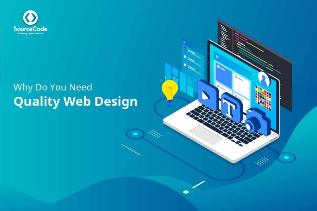 Why Do You Need Quality Web Design